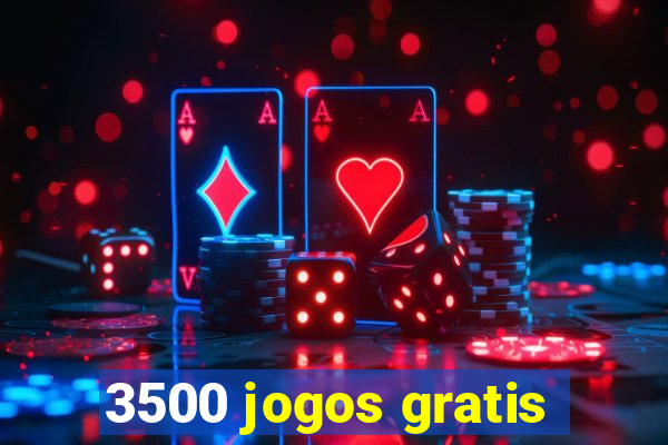 3500 jogos gratis